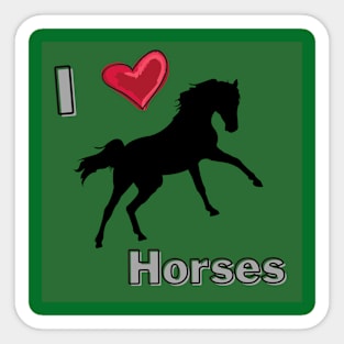 I Love Horses Sticker